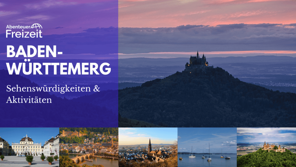 Baden-Württemberg Sehenswürdigkeiten & Aktivitäten