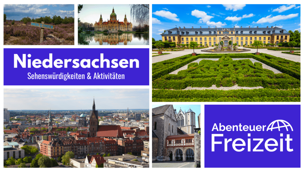 Sehenswürdigkeiten und Ausflugsziele in Niedersachsen