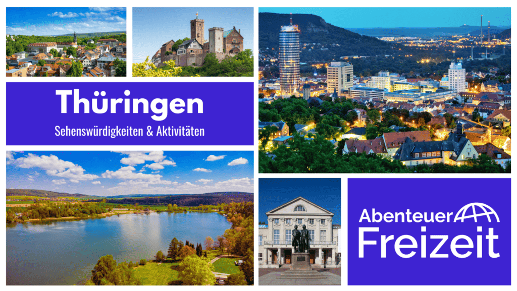 Sehenswürdigkeiten und Ausflugsziele in Thüringen