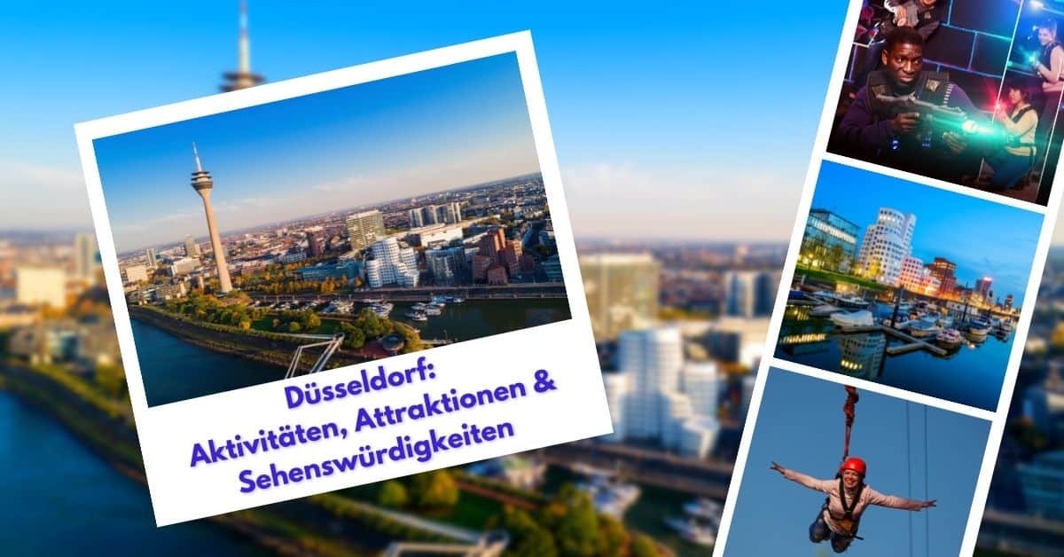 Düsseldorf Aktivitäten, Sehenswürdigkeiten & Attraktionen