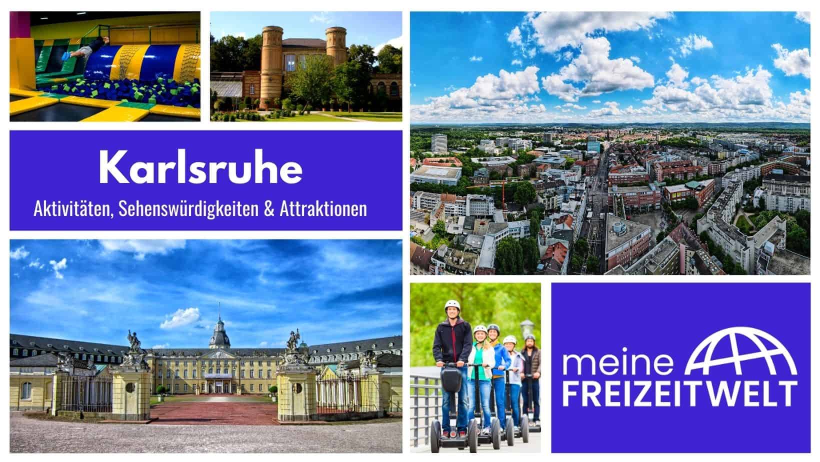 Karlsruhe Aktivitäten, Sehenswürdigkeiten & Attraktionen
