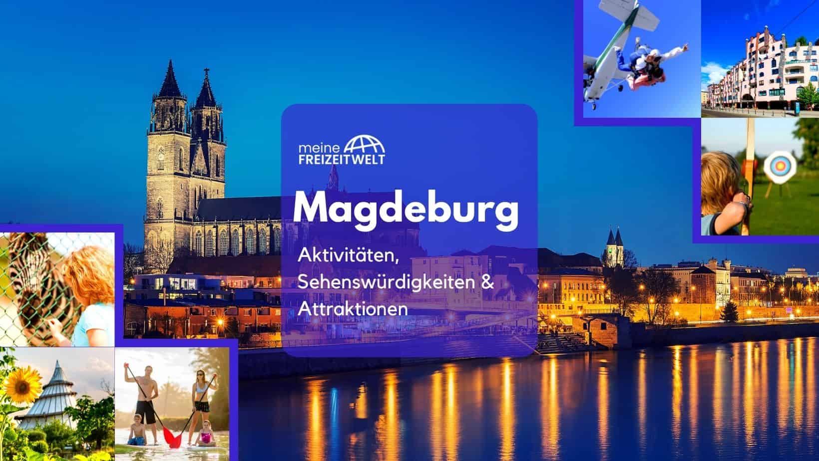 Magdeburg Aktivitäten, Sehenswürdigkeiten & Attraktionen