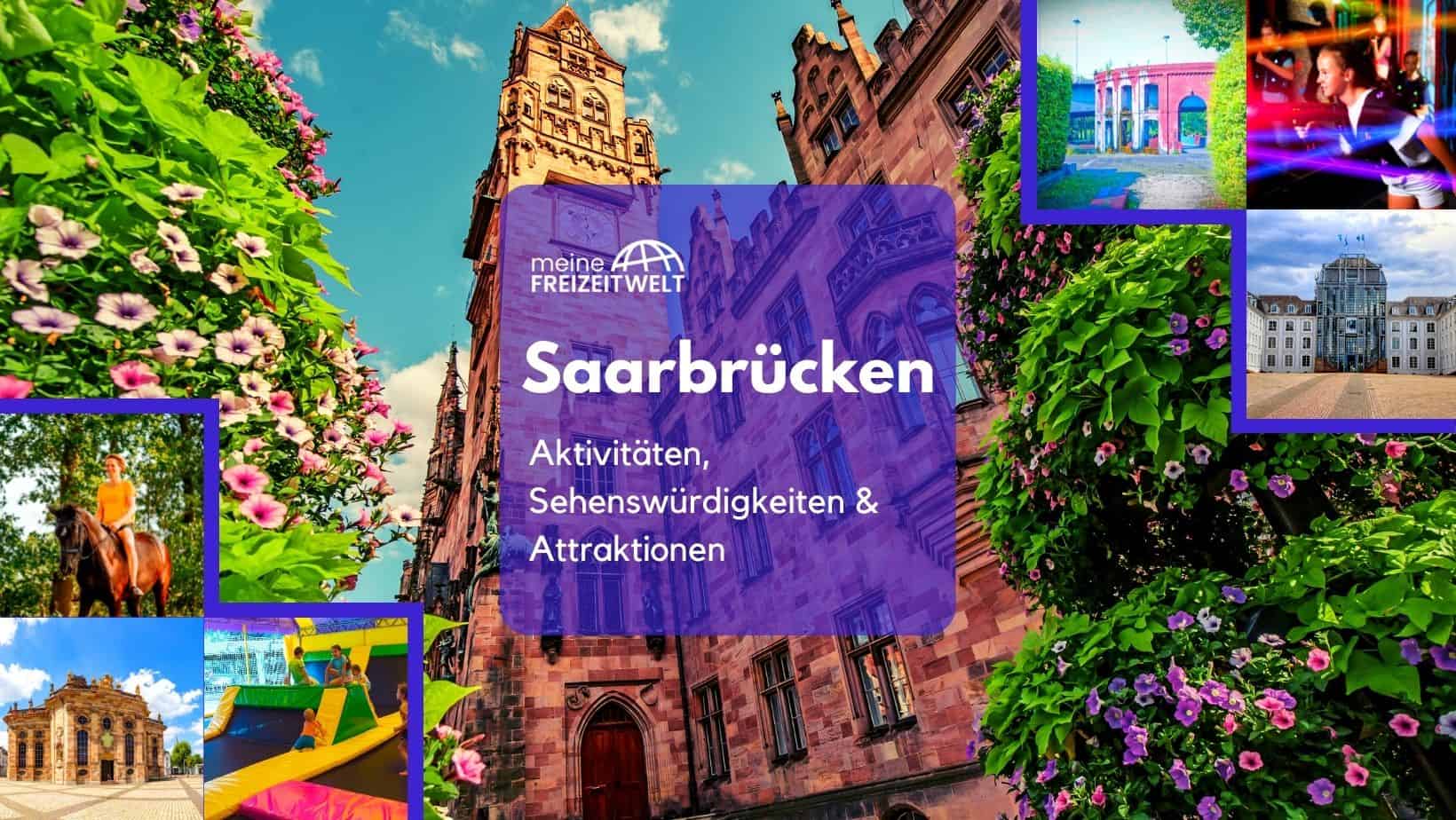 Saarbrücken Aktivitäten, Sehenswürdigkeiten & Attraktionen