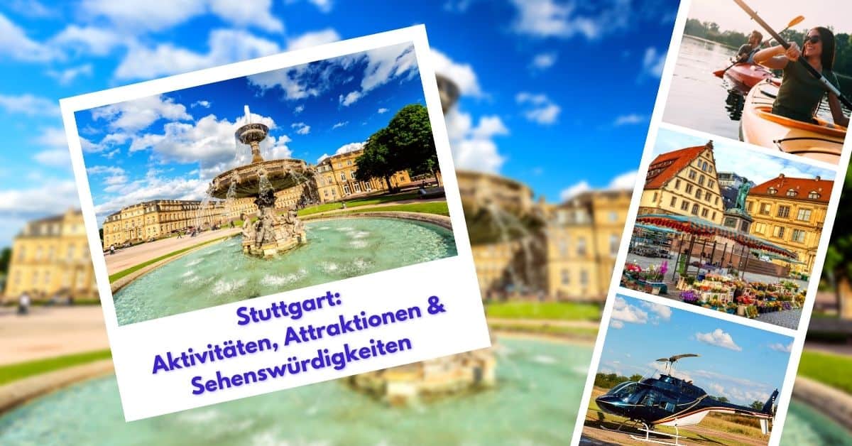 Stuttgart Aktivitäten, Sehenswürdigkeiten & Attraktionen