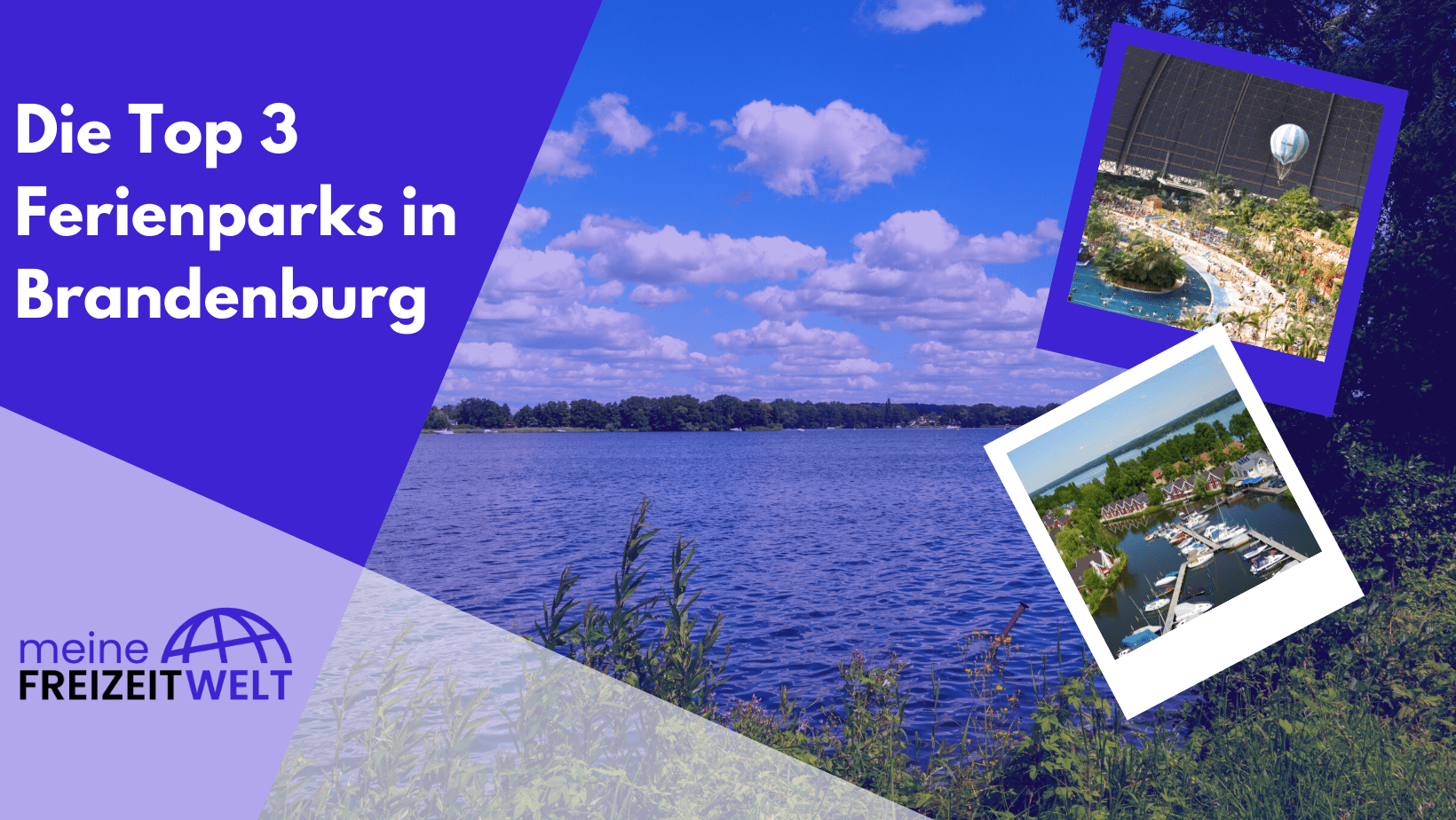 Die Top 3 Ferienparks in Brandenburg