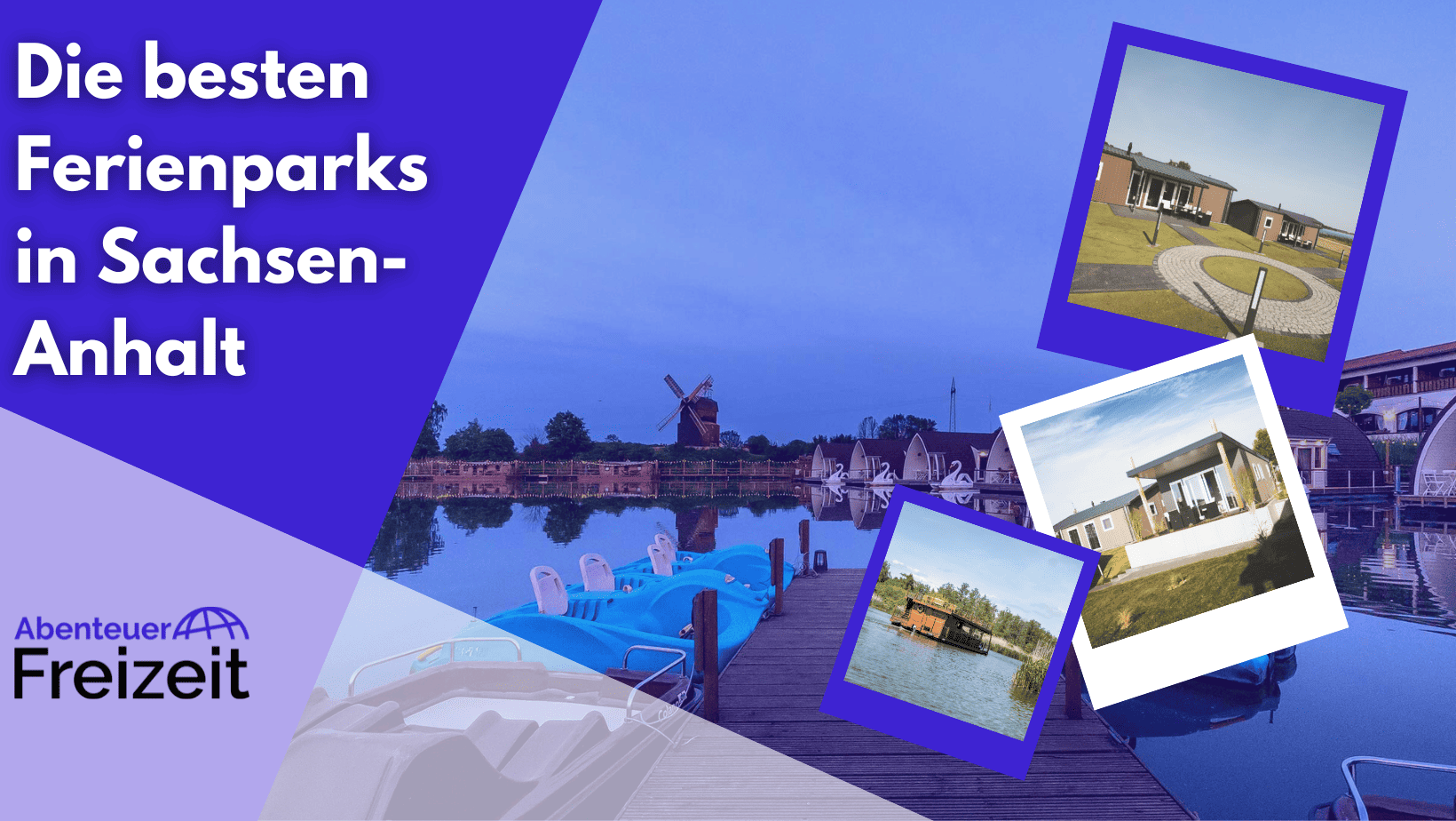 Die besten Ferienparks in Sachsen-Anhalt