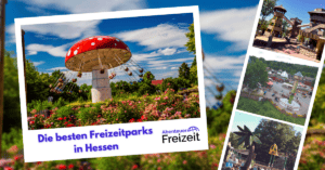 Die besten Freizeitparks in Hessen