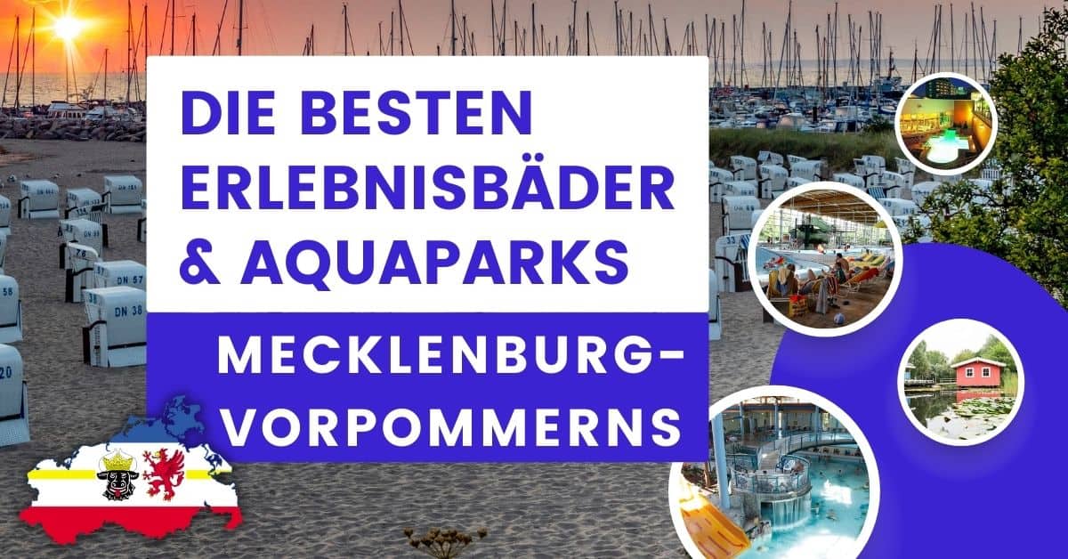 Die besten Erlbenisbäder & Aquaparks - Mecklenburg-Vorpommerns