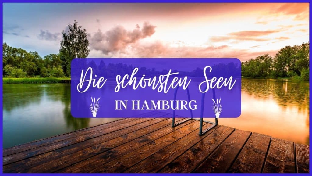 Die schönsten Seen in Hamburg