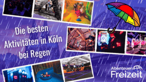 Aktivitäten bei Regen in Köln