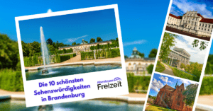 Die 10 schönsten Sehenswürdigkeiten in Brandenburg