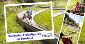 Die besten Freizeitparks im Saarland