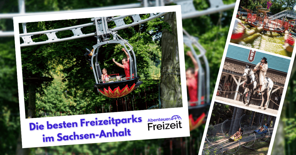 Die besten Freizeitparks in Sachsen-Anhalt