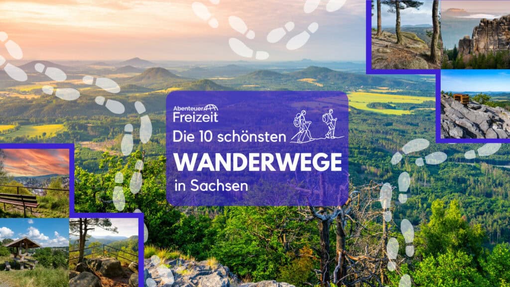 Die 10 schönsten Wanderwege in Sachsen - Wandern in Sachsen