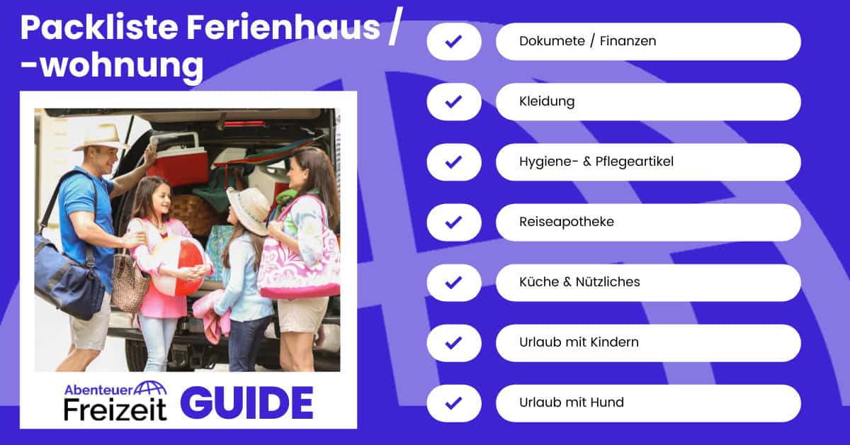 Packliste Ferienwohnung / Ferienhaus für die ganze Familie!