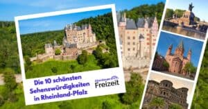 Die schönsten Sehenswürdigkeiten in Rheinland-Pfalz