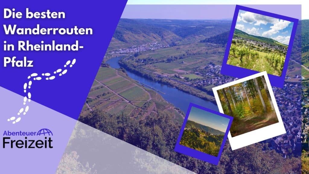 Entdecke die besten Wanderrouten in Rheinland-Pfalz